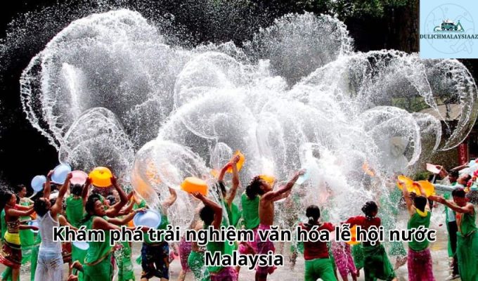 Khám phá trải nghiệm văn hóa lễ hội nước Malaysia